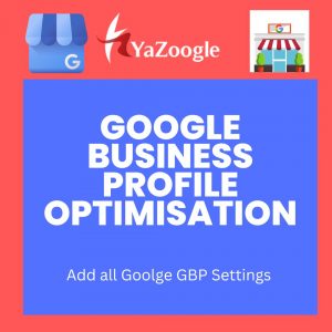 Google Business Profile Optimisation