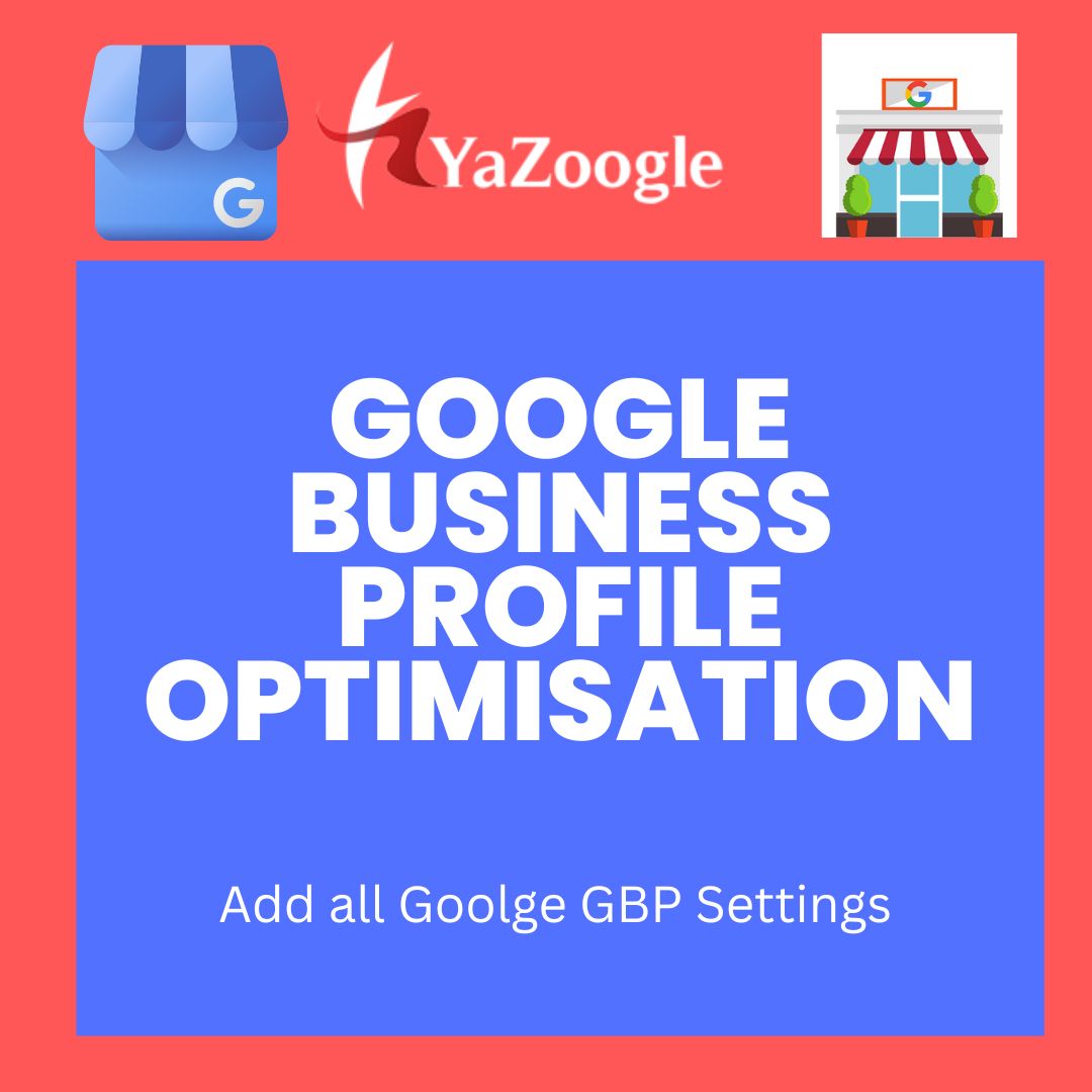 Google Business Profile Optimisation