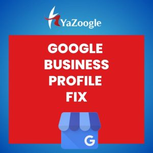 Google Business Profile FIX